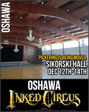 Load image into Gallery viewer, INKED CIRCUS TATTOO EXPO - OSHAWA (DEC 12-14th, 2025)