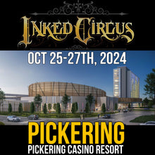 Load image into Gallery viewer, INKED CIRCUS TATTOO EXPO - PICKERING (OCT 25-27th, 2024)